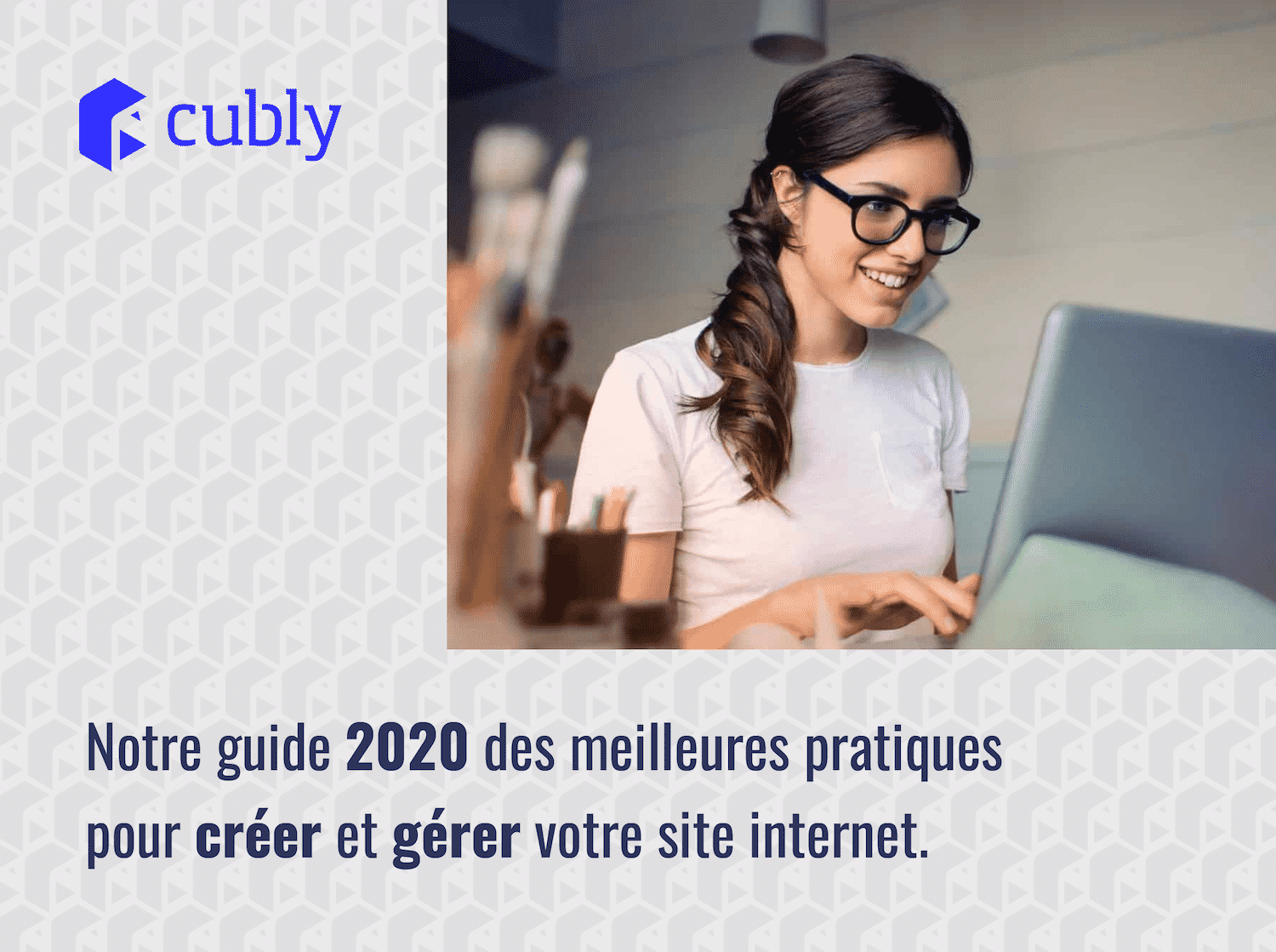 C'est parti ! Consultez ci-dessous gratuitement le Guide des meilleures pratiques de création de site internet 2020.